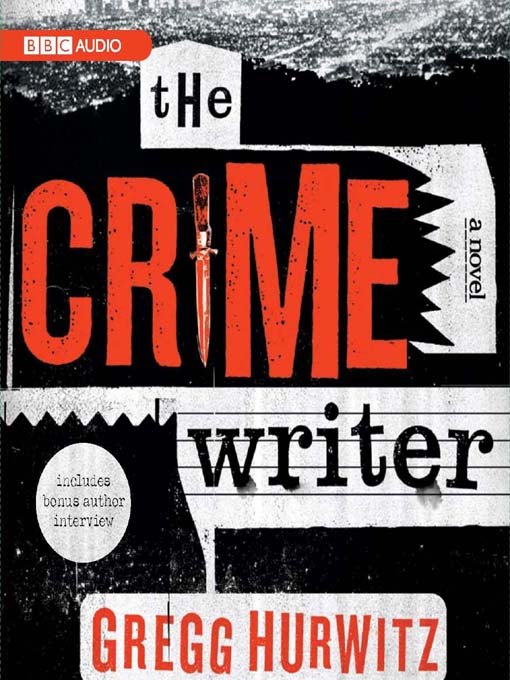 Title details for The Crime Writer by Gregg Hurwitz - Wait list